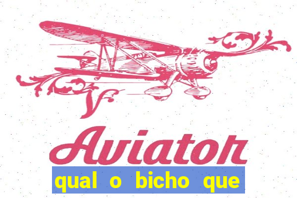 qual o bicho que vai dar hoje